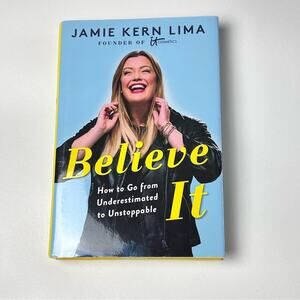 Believe IT By Jamie Kern Lima